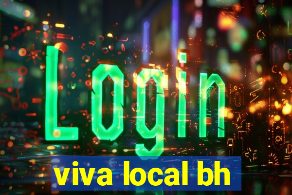 viva local bh