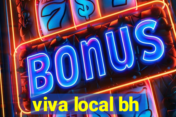 viva local bh