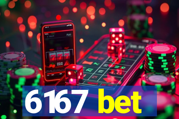 6167 bet