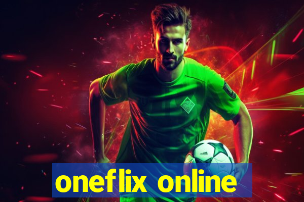 oneflix online