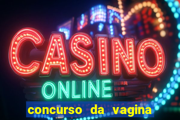 concurso da vagina mais bonita do brasil