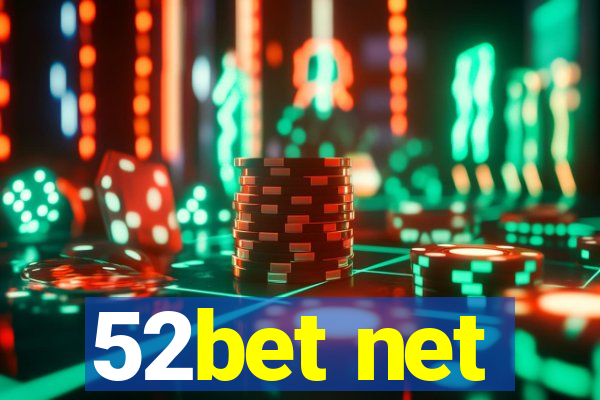 52bet net