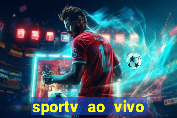 sportv ao vivo mega canais