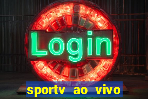 sportv ao vivo mega canais