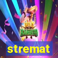 stremat