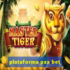 plataforma pxx bet