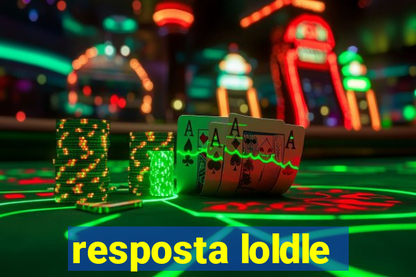 resposta loldle