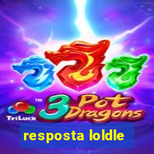 resposta loldle