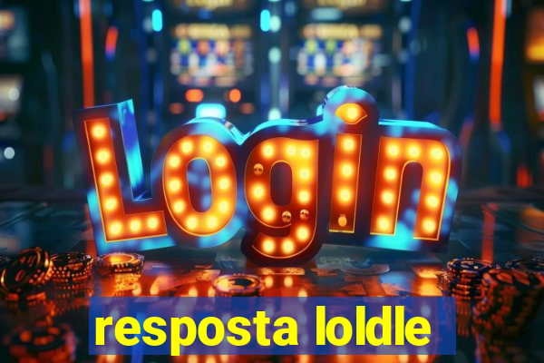 resposta loldle