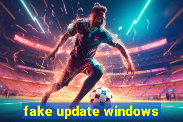 fake update windows