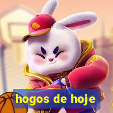 hogos de hoje