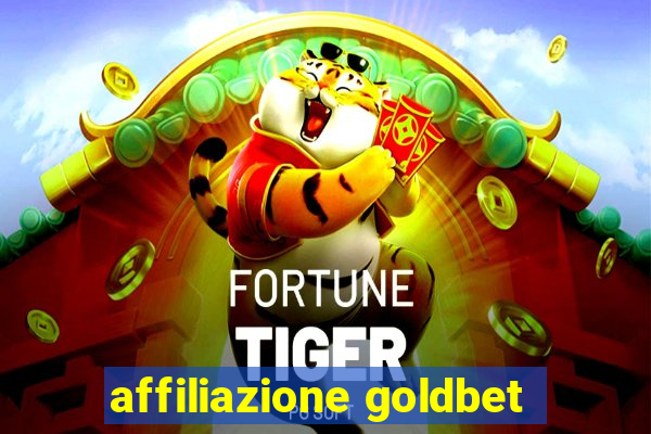 affiliazione goldbet