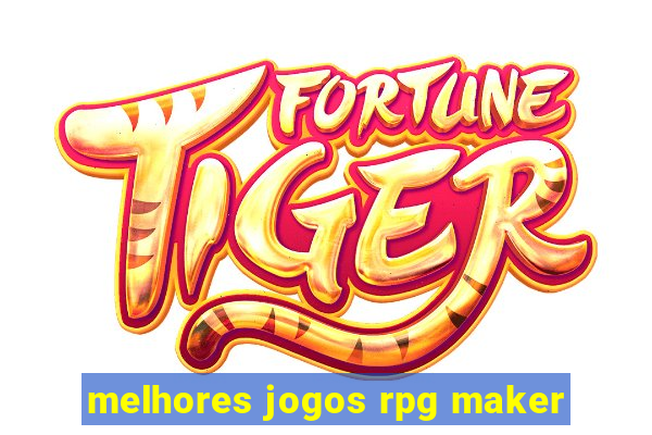 melhores jogos rpg maker