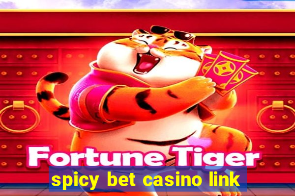 spicy bet casino link