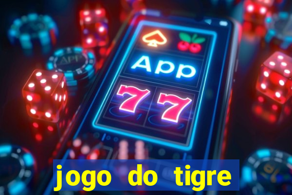 jogo do tigre deposito de 3 reais