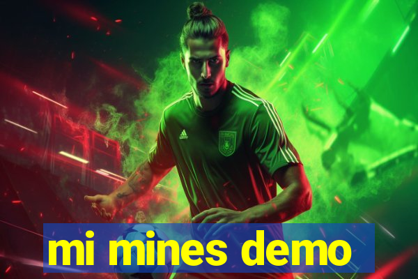 mi mines demo