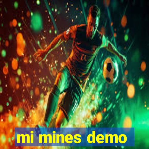 mi mines demo