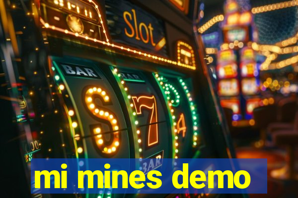 mi mines demo