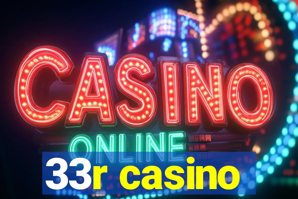 33r casino