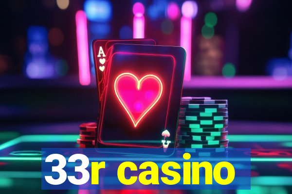 33r casino