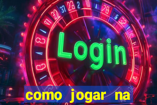 como jogar na teimosinha da lotofacil