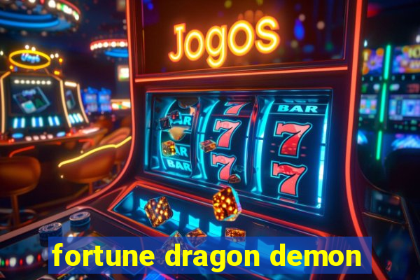 fortune dragon demon