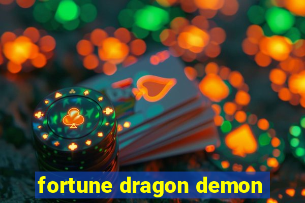 fortune dragon demon