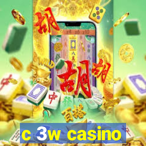 c 3w casino