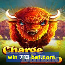 win 713 bet.com