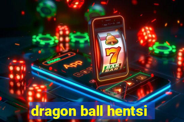 dragon ball hentsi