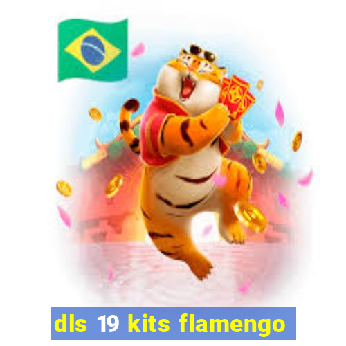 dls 19 kits flamengo