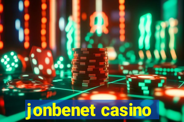 jonbenet casino