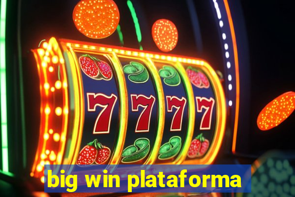 big win plataforma