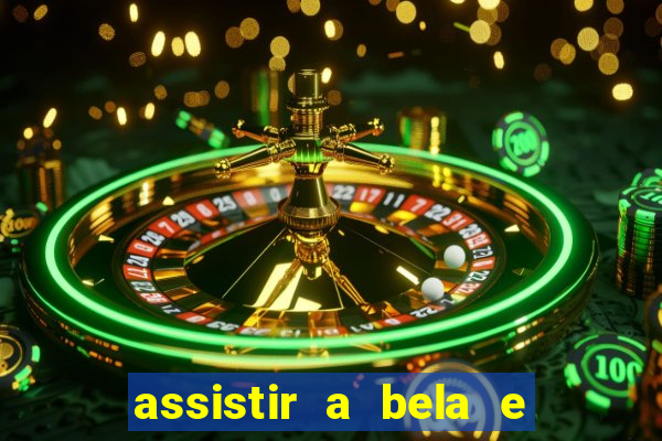 assistir a bela e a fera 2014 completo dublado