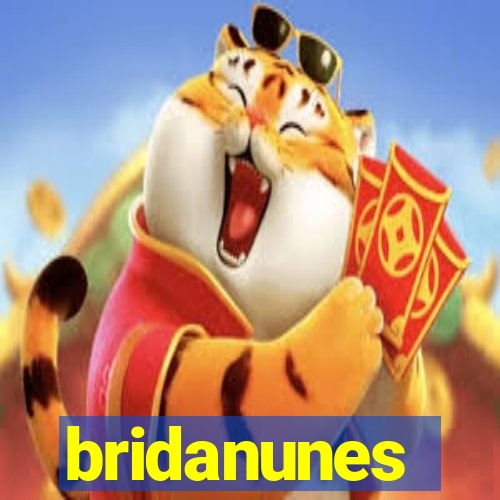 bridanunes