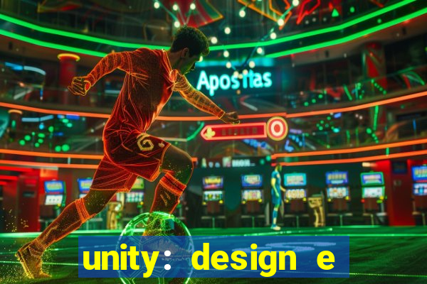 unity: design e desenvolvimento de jogos pdf