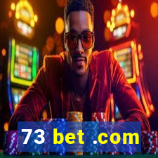 73 bet .com