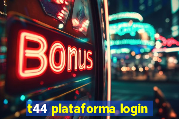 t44 plataforma login