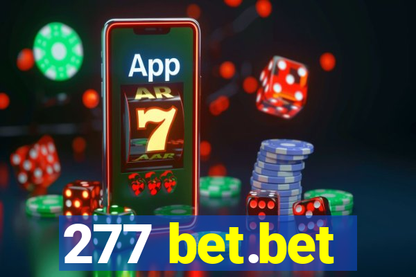 277 bet.bet