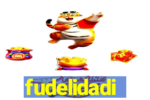 fudelidadi