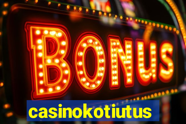 casinokotiutus