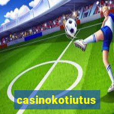 casinokotiutus