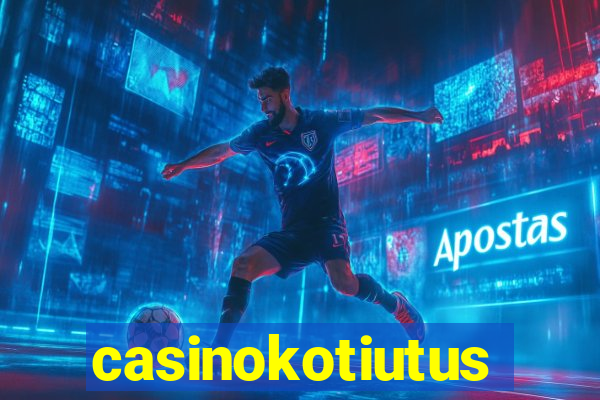 casinokotiutus