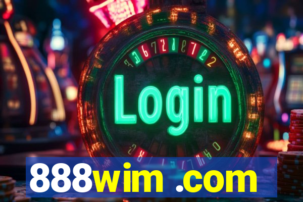 888wim .com