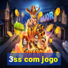 3ss com jogo