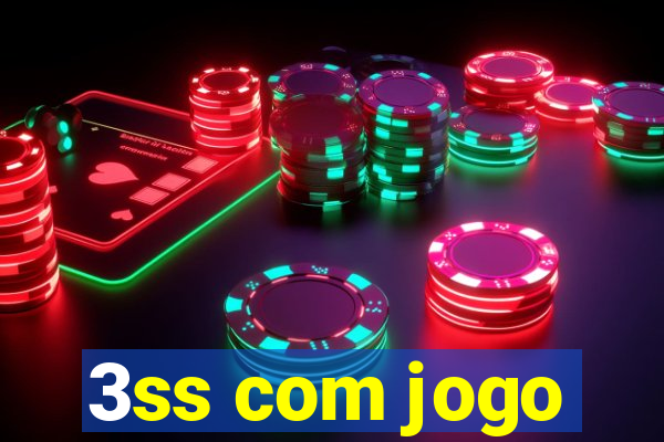 3ss com jogo