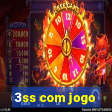 3ss com jogo