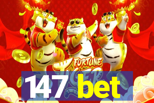 147 bet