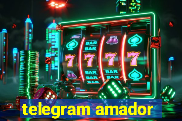 telegram amador