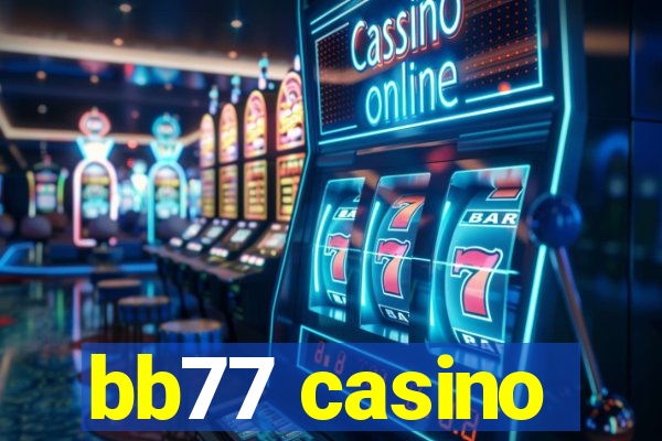 bb77 casino